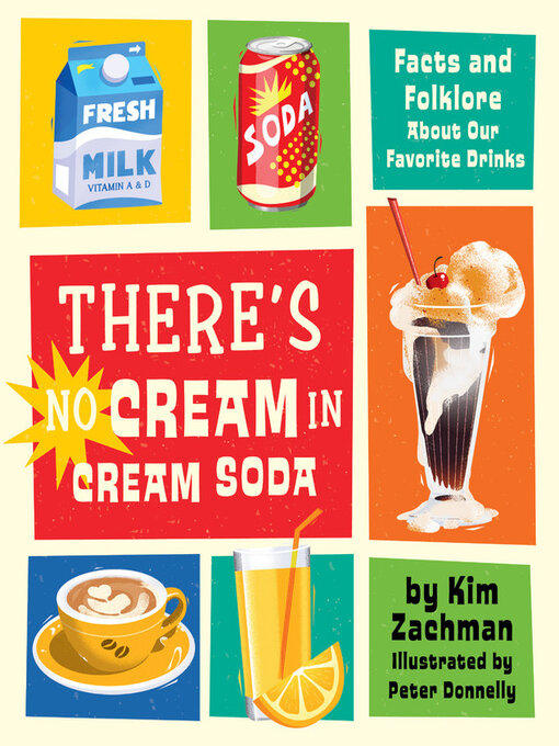 Title details for There's No Cream in Cream Soda by Kim Zachman - Available